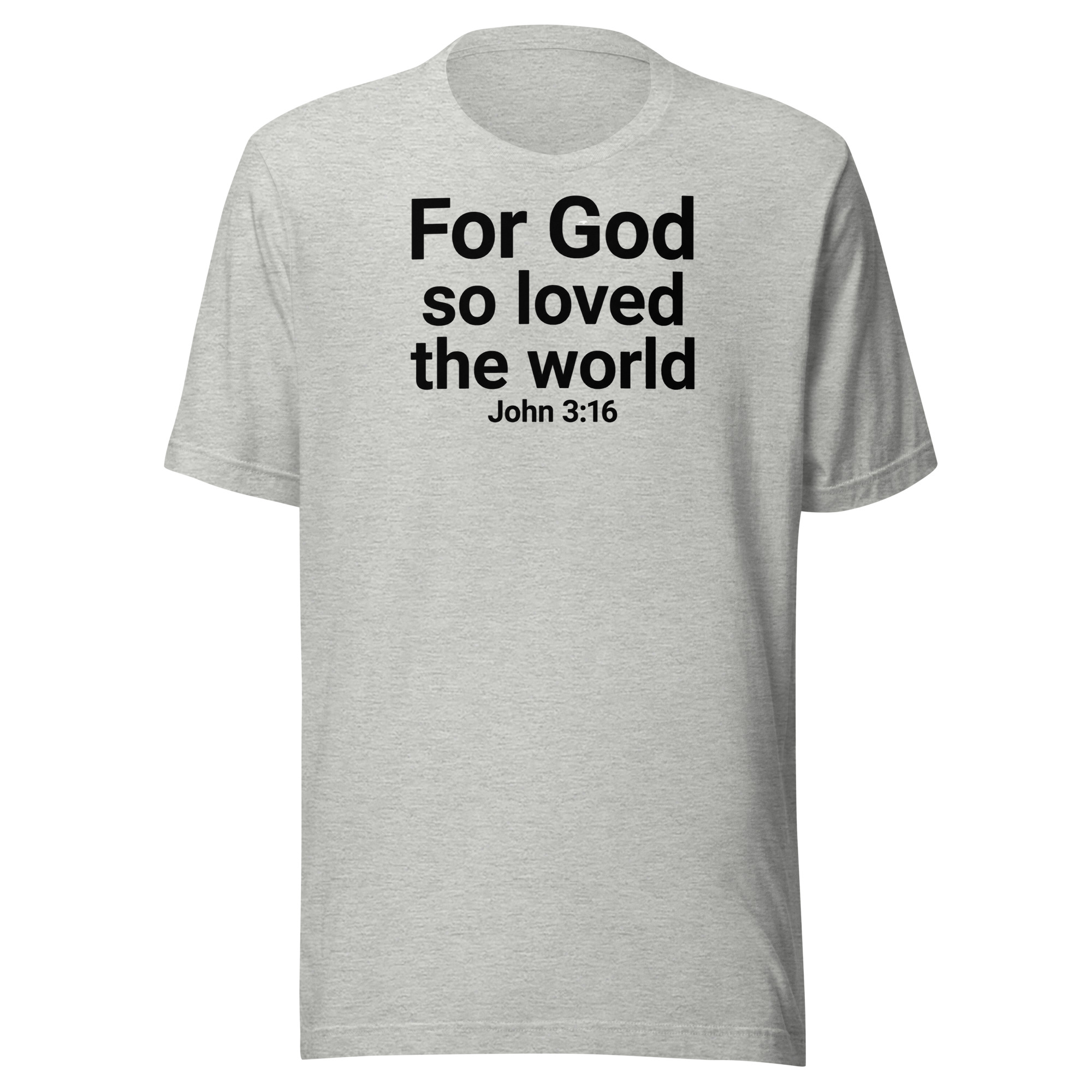 John 3:16 Tee — For God So Loved the World