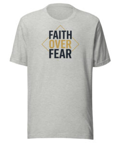 Faith Over Fear Tee